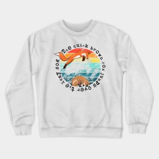 The quick brown Fox... Crewneck Sweatshirt